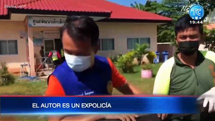 Masacre en Tailandia: Expolicía mató a 38  personas, la mayoría niños, en una guardería