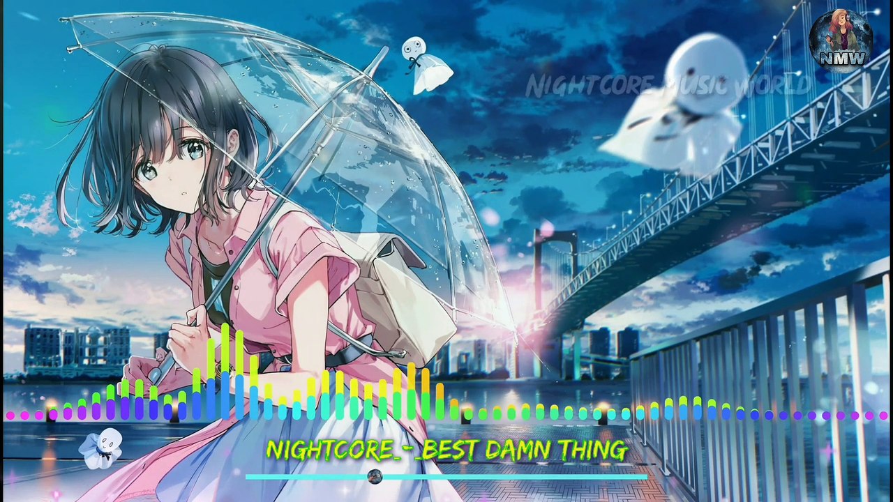 Nightcore_-_Best Damn Things | Nightcore Music World