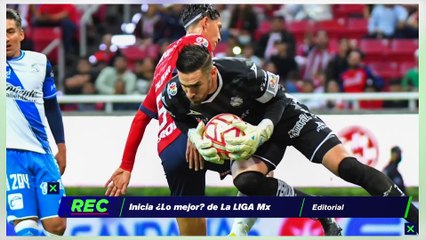 Inicia ¿lo mejor? de la Liga MX - Reacción en Cadena