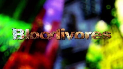 Bloodivores Staffel 1 Folge 10 HD Deutsch