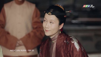 Ngọc Lâu Xuân Tập 33 (Lồng Tiếng HTV) - Phim Hoa Ngữ