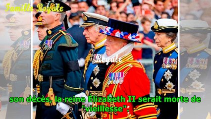 Elizabeth II : son certificat de décès officiel dévoilé, on connaît enfin les raisons de sa mort !