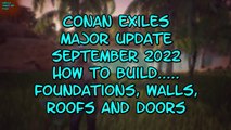 Conan Exiles Age of Sorcery How to Build ... Foundations, Walls, Roofs and Doors