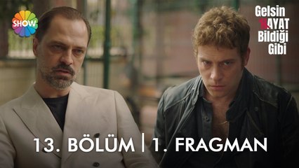 Gelsin Hayat Bildiği Gibi 13. Bölüm 1. Fragman | "İnsanın en büyük düşmanı geçmişidir..."