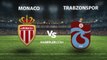 MAÇ ÖZETİ| Monaco- Trabzonspor maç özeti! Avrupa Ligi Monaco Trabzonspor özet izle! (VİDEO) Monaco Trabzonspor maç özeti izle