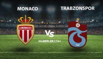 MAÇ ÖZETİ| Monaco- Trabzonspor maç özeti! Avrupa Ligi Monaco Trabzonspor özet izle! (VİDEO) Monaco Trabzonspor maç özeti izle