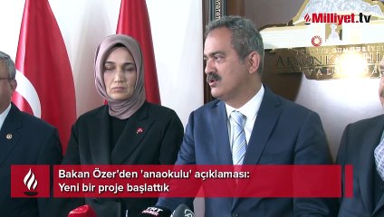 Bakan Özer'den 'anaokulu' açıklaması: Yeni bir proje başlattık