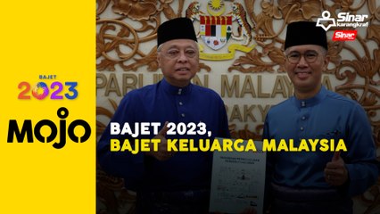 Bajet 2023 sesuai tema, tumpu segenap lapisan