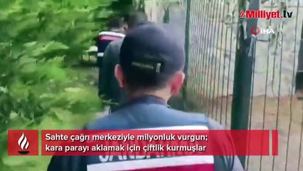 Sahte çağrı merkeziyle milyonluk vurgun; kara parayı aklamak için çiftlik kurmuşlar