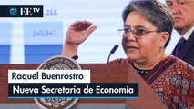 AMLO nombra a Raquel Buenrostro como nueva secretaria de Economía