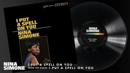 Nina Simone - I Put A Spell On You