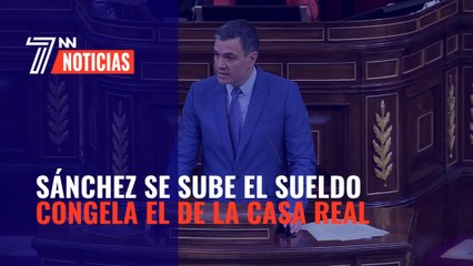 Pedro Sánchez se sube el sueldo pero congela las cuentas del rey