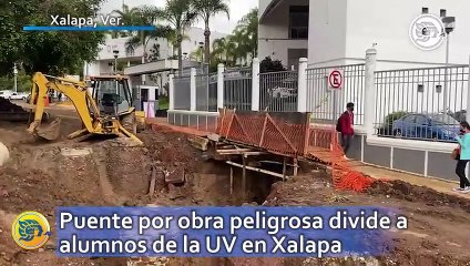 Puente por obra peligrosa divide a alumnos de la UV en Xalapa
