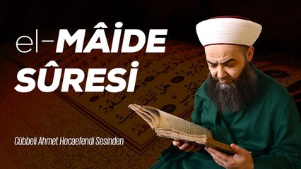 5 el-Mâide Sûresi - Cübbeli Ahmet Hoca