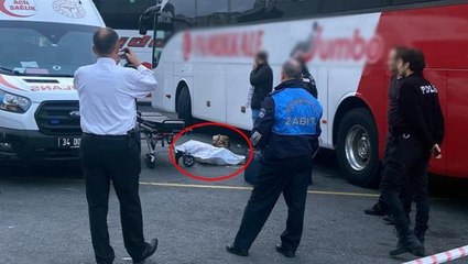 Otogarda feci ölüm! Yolculuk yaptığı otobüsün altında ezilerek can verdi