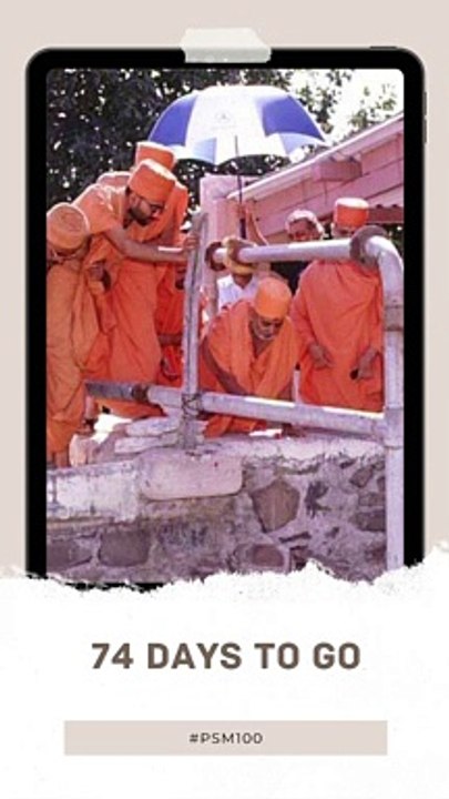 74 Days to  Go | Pramukh Swami Maharaj Centenary Celebration - Ahmedabad