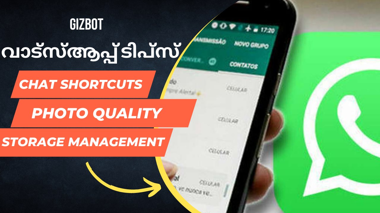 WhatsApp Tips | Chat Shortcuts | Photo Quality | Storage Management | വാട്സ്ആപ്പ് ടിപ്സ്