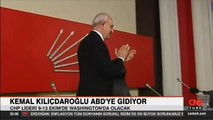 CHP lideri Kemal Kılıçdaroğlu, ABD'ye gidiyor