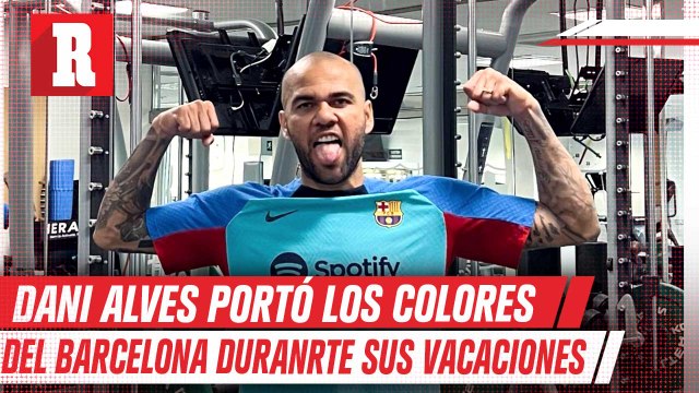 Barcelona es tu casa, Dani le comentó el Barca a Dani Alves