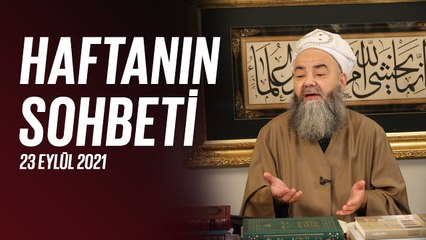Haftanın Sohbeti 23 Eylül 2021