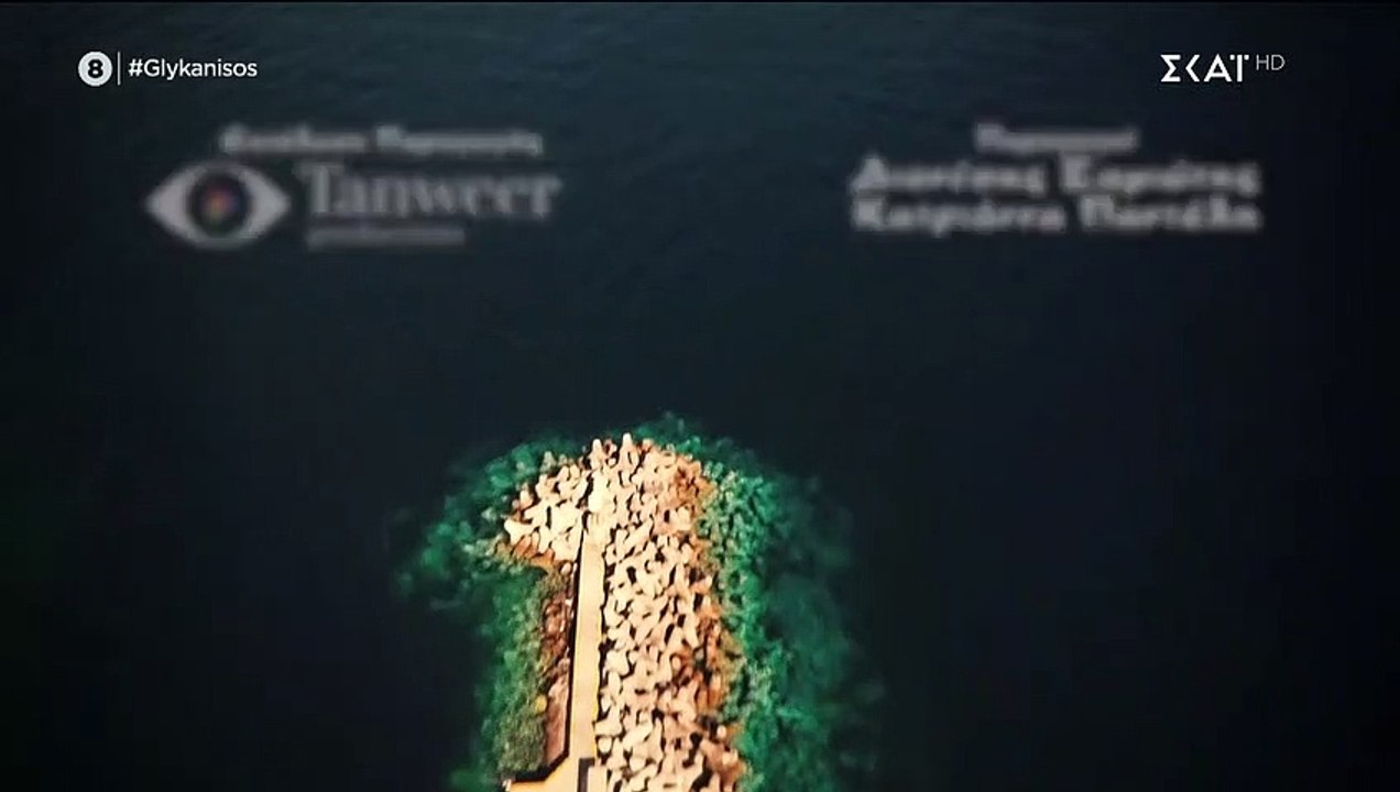 ΓΛΥΚΑΝΙΣΟΣ - ΕΠΕΙΣΟΔΙΟ 10 - 720p HD || GLYKANISOS - EPEISODIO 10 - 720p HD