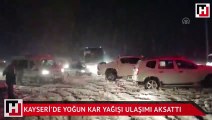 Kayseri'de yoğun kar yağışı ulaşımı aksattı