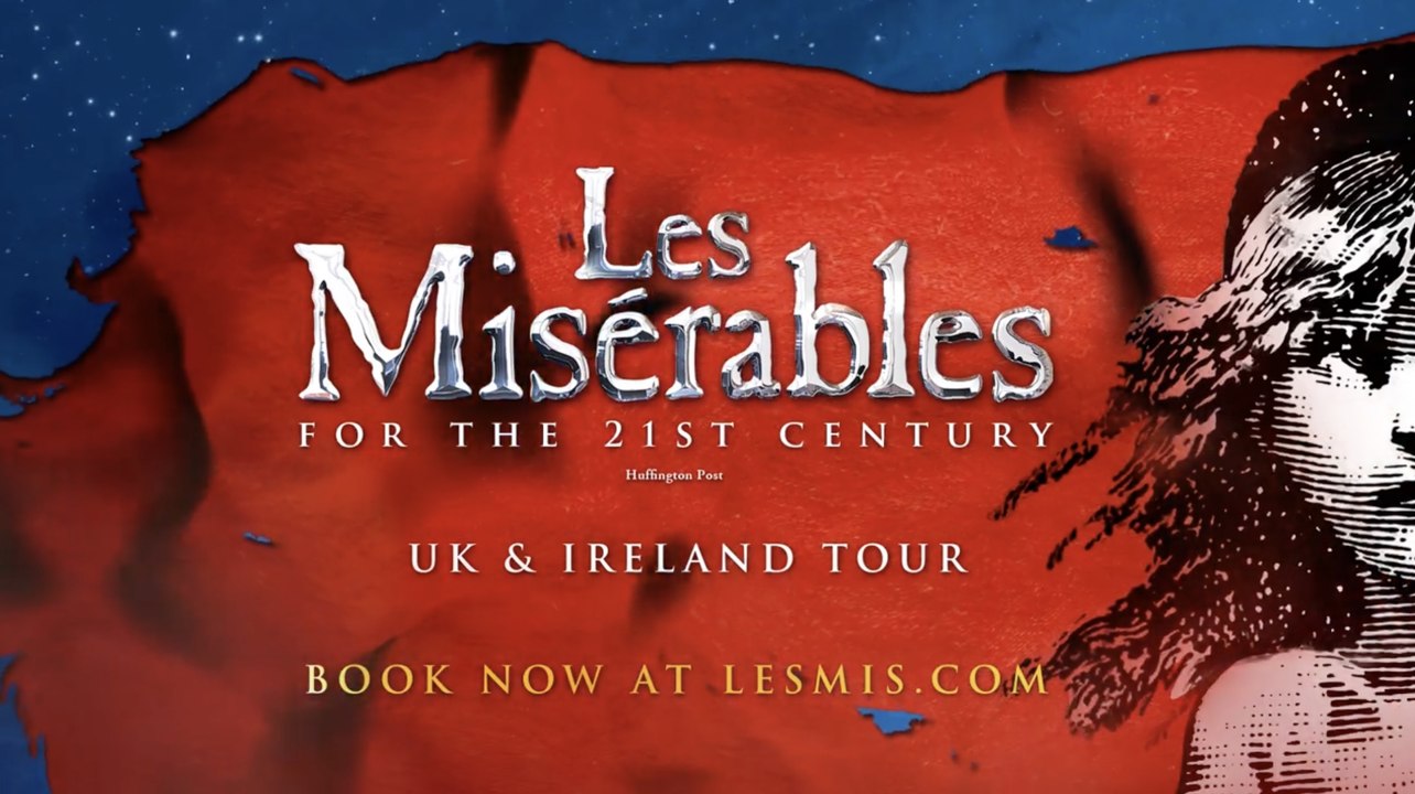 PREVIEW: Les Misérables - UK & Ireland Tour