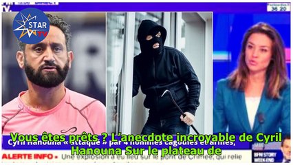 TPMP : Cyril Hanouna « attaqué » par 4 hommes cagoulés et armés, révélations chocs !