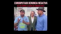 El eurodiputado Hermann Tertsh denuncia junto al Dr Ariel Ruiz Urquiola la negativa de retorno a Cuba de Omara Ruiz Urquiola