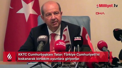 Ersin Tatar: Türkiye Cumhuriyeti'ni kıskanarak birtakım oyunlara giriyorlar