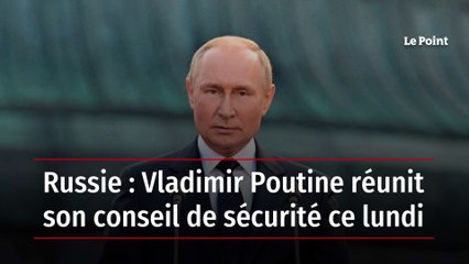 Russie : Vladimir Poutine réunit son conseil de sécurité ce lundi