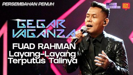 Gegar Vaganza 9 | Fuad Rahman | Layang-Layang Terputus Talinya - Minggu 4