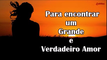 Para encontrar um Grande e Verdadeiro Amor (Alma gêmea) – Meditação Guiada (HD)