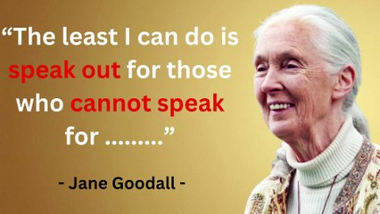 THE GREATEST Dame Jane Goodall quotes about animals and hope. pioneering woman