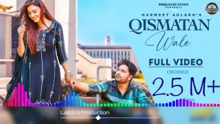 Qismatan Wale Dhol Remix Harmeet Aulakh Remix By Lahoria Production New Punjabi Songs 2022_