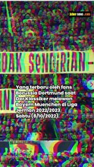 AKSI SUPORTER BORUSSIA DORTMUND BENTANGKAN SPANDUK DUKUNGAN UNTUK KORBAN KANJURUHAN