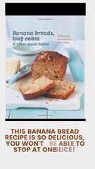 This Banana Bread Recipe is So Soft and Delicious!