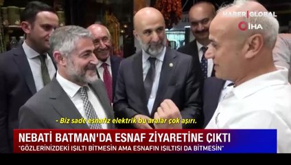 Esnaftan Bakan Nebati'ye: 'Gözlerinizdeki ışıltı bitmesin ama, esnafın ışıltısı da bitmesin'