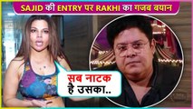 Rakhi Sawant Most Honest Reaction On Sajid Khan's Entry In Bigg Boss 16