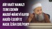 Bir Vakit Namazı Terk Edenin Maddî-Mânevî Kaybı Hadîs-i Şerîfte Nasıl Îzâh Ediliyor?