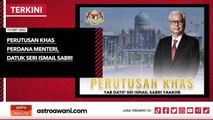[TERKINI] Perutusan Khas Perdana Menteri, Datuk Seri Ismail Sabri
