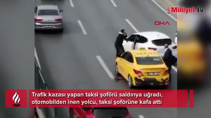 Kazadan sonra kavga! Taksi şoförüne kafa attı