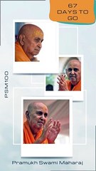 67 Days to  Go | Pramukh Swami Maharaj Centenary Celebration - Ahmedabad