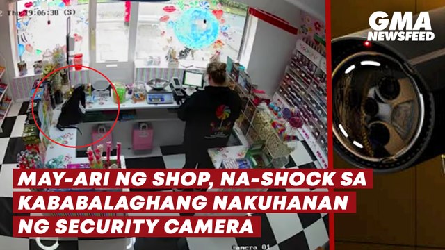 May-ari ng shop, na-shock sa kababalaghang nakuhanan ng security camera | GMA News Feed