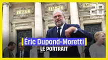 Éric Dupond-Moretti : Le portrait