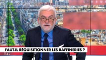 L'édito de Pascal Praud : «Faut-il réquisitionner les raffineries ?»