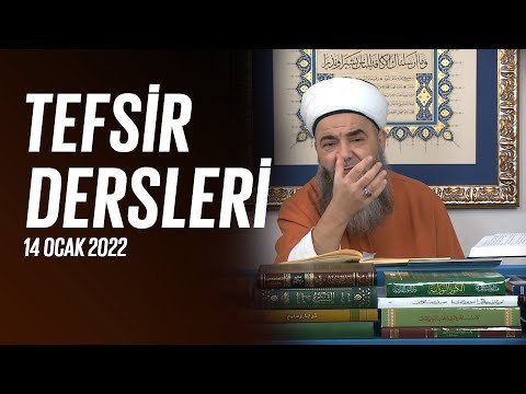 İbnü Kesîr Tefsîri'nden Tefsîr Dersleri (el-Kalem Sûresi, 11. Âyet-i Kerime) 15. Bölüm 14 Ocak 2022
