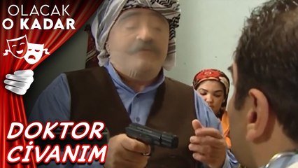 Doktor Civanım | Olacak O Kadar