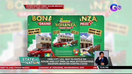 Cebu City LGU, may pa-raffle na house-and-lot para sa mga estudyanteng magpapa-booster kontra-COVID | SONA