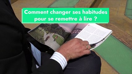 Lecture : comment s'y (re)mettre quand on n'a pas (ou plus) l’habitude